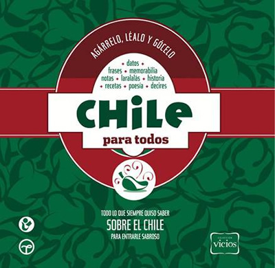 CHILE PARA TODOS: AGARRELO, LEALO Y GOCELO