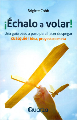 ¡ECHALO A VOLAR!