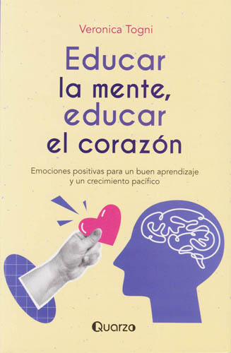 EDUCAR LA MENTE, EDUCAR EL CORAZON