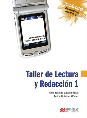 TALLER DE LECTURA Y REDACCION 1 BACHILLERATO POR COMPETENCIAS (CONECTATE)