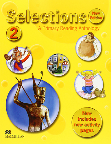 SELECTIONS LEVEL 2: A PRIMARY READING ANTHOLOGY (NEW EDITION)