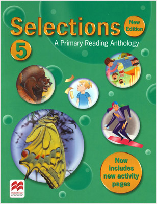 SELECTIONS LEVEL 5: A PRIMARY READING ANTHOLOGY (NEW EDITION)