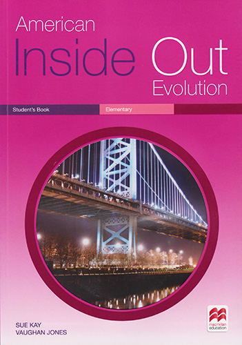 AMERICAN INSIDE OUT EVOLUTION ELEMENTARY STUDENTS BOOK (INCLUDE DIGITAL RESOURCES CODE)
