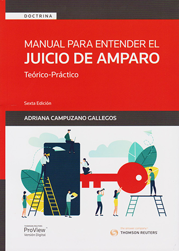 MANUAL PARA ENTENDER EL JUICIO DE AMPARO: TEORICO - PRACTICO (INCLUYE LIBRO DIGITAL)