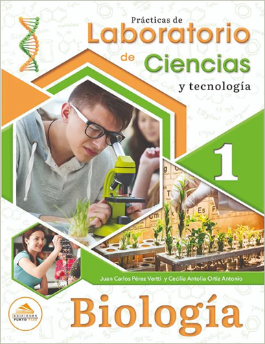 PRACTICAS DE LABORATORIO DE CIENCIAS Y TECNOLOGIA 1: BIOLOGIA
