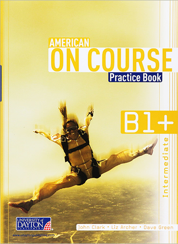 AMERICAN ON COURSE B1+ PRACTICE BOOK INTERMEDIATE