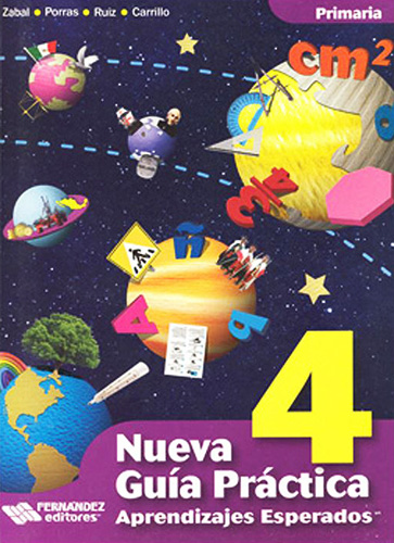 NUEVA GUIA PRACTICA 4 APRENDIZAJES ESPERADOS (INCLUYE CD, EVALUACIONES, SECUENCIADOR Y SOLUCIONARIOS)