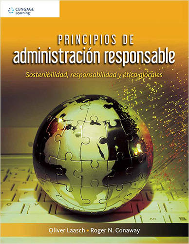 PRINCIPIOS DE ADMINISTRACION RESPONSABLE: SOSTENIBILIDAD, RESPONSABILIDAD Y ETICA LOCALES