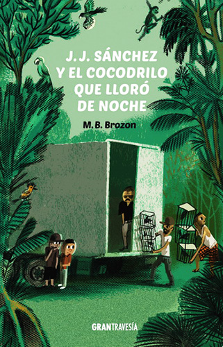 J. J. SANCHEZ Y EL COCODRILO QUE LLORO DE NOCHE