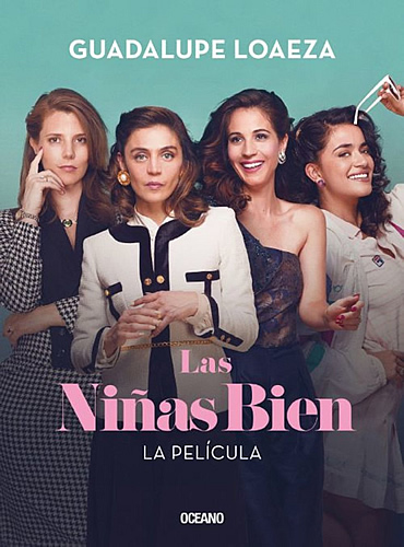 LAS NIÑAS BIEN (LA PELICULA)
