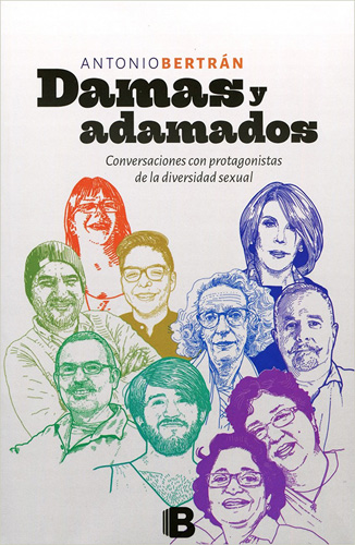 DAMAS Y ADAMADOS: CONVERSACIONES CON PROTAGONISTAS DE LA DIVERSIDAD SEXUAL