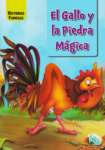 EL GALLO Y LA PIEDRA MAGICA