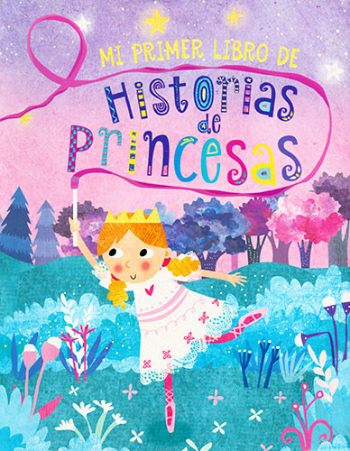 MI PRIMER LIBRO DE HISTORIAS DE PRINCESAS