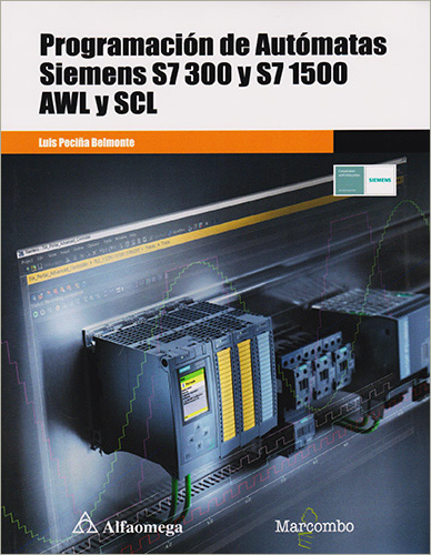 PROGRAMACION DE AUTOMATAS SIEMENS S7 300 Y S7 1500 AWL Y SCL