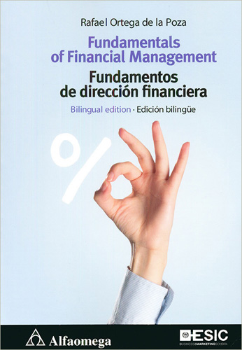 FUNDAMENTALS OF FINANCIAL MANAGEMENT - FUNDAMENTOS DE DIRECCION FINANCIERA (BILINGUE)