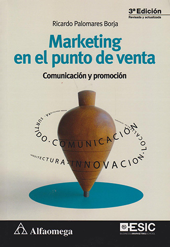 MARKETING EN EL PUNTO DE VENTA: COMUNICACION Y PROMOCION