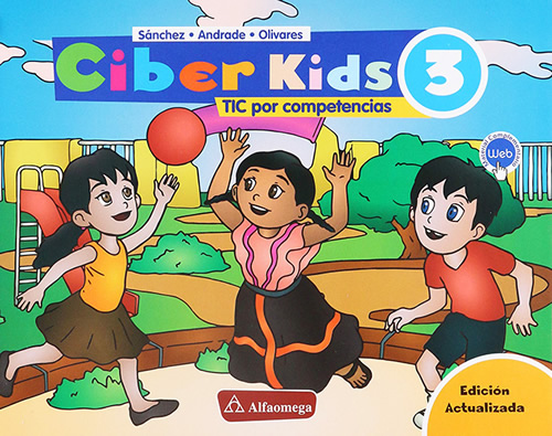 CIBER KIDS 3: TICS POR COMPETENCIAS (EDICION ACTUALIZADA)