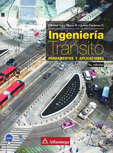 INGENIERIA DE TRANSITO: FUNDAMENTOS Y APLICACIONES