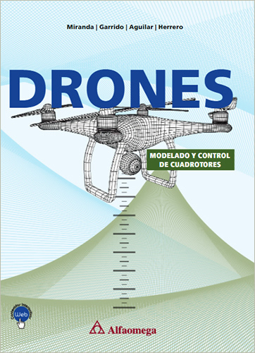 DRONES: MODELADO Y CONTROL DE CUADROTORES