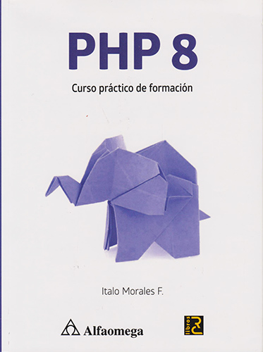 PHP 8: CURSO PRACTICO DE FORMACION