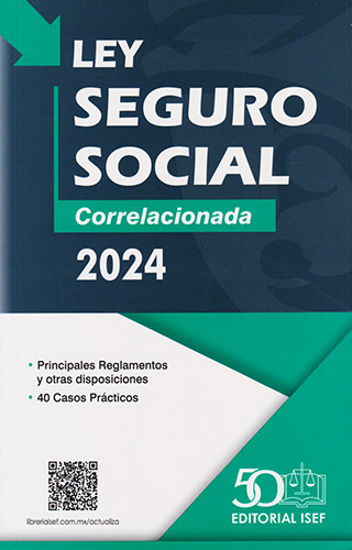 LEY DEL SEGURO SOCIAL 2024 CORRELACIONADA