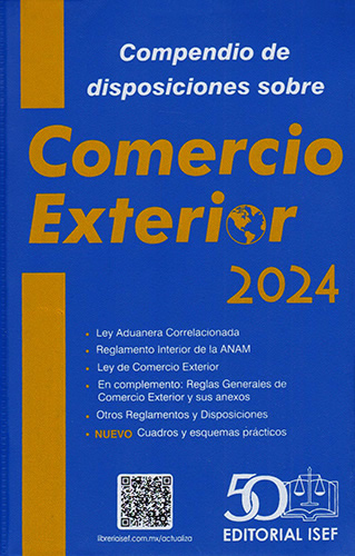 COMPENDIO DE DISPOSICIONES SOBRE COMERCIO EXTERIOR 2024 Y COMPLEMENTO (ECONOMICO)