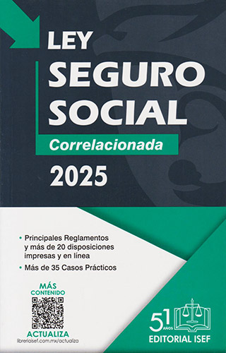 LEY DEL SEGURO SOCIAL 2025: CORRELACIONADA