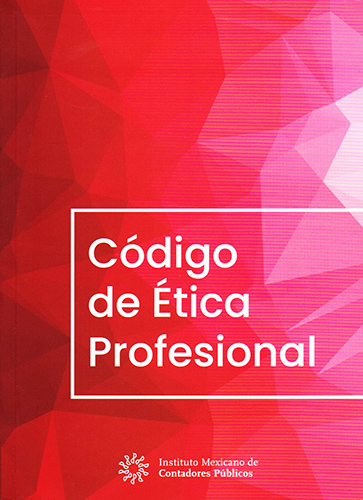 CODIGO DE ETICA PROFESIONAL (DEL CONTADOR)