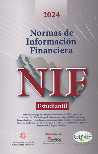 NORMAS DE INFORMACION FINANCIERA (NIF) 2024 ESTUDIANTIL