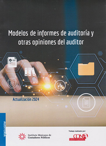 MODELOS DE INFORMES DE AUDITORIA Y OTRAS OPINIONES DEL AUDITOR