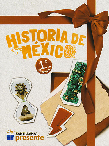 HISTORIA DE MEXICO 1 SECUNDARIA (PRESENTE)