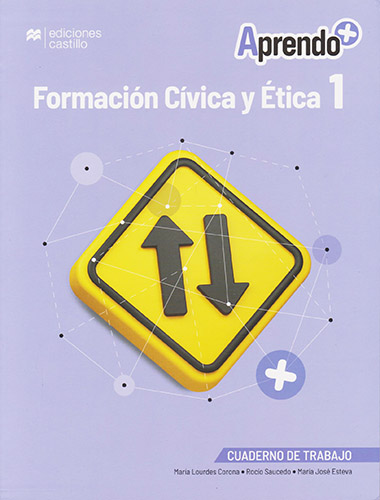 FORMACION CIVICA Y ETICA 1 SECUNDARIA CUADERNO DE TRABAJO (APRENDO +)