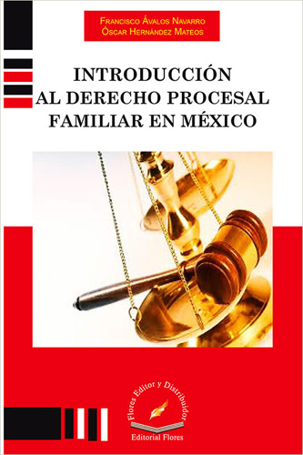 INTRODUCCION AL DERECHO PROCESAL FAMILIAR EN MEXICO