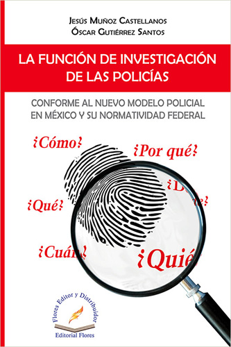 LA FUNCION DE INVESTIGACION DE LAS POLICIAS