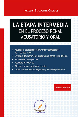 LA ETAPA INTERMEDIA EN EL PROCESO PENAL ACUSATORIO Y ORAL