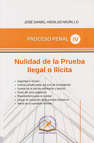 NULIDAD DE LA PRUEBA ILEGAL O ILICITA