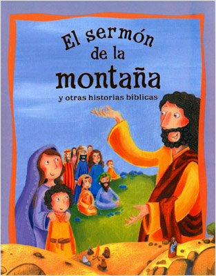 EL SERMON DE LA MONTAÑA Y OTRAS HISTORIAS BIBLICAS