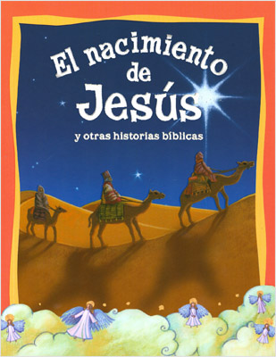 EL NACIMIENTO DE JESUS Y OTRAS HISTORIAS BIBLICAS