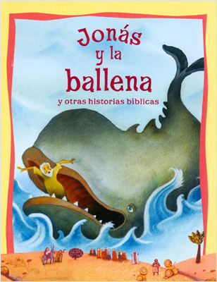JONAS Y LA BALLENA Y OTRAS HISTORIAS BIBLICAS