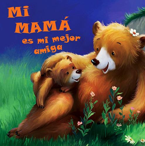 MI MAMA ES MEJOR AMIGA