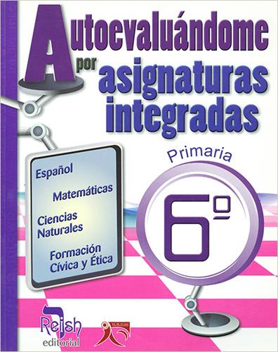 AUTOEVALUANDOME POR ASIGNATURAS INTEGRADAS 6 PRIMARIA