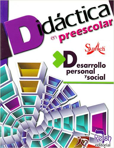 DIDACTICA EN PREESCOLAR: DESARROLLO PERSONAL Y SOCIAL