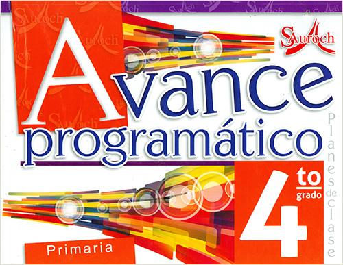 AVANCE PROGRAMATICO 4 PRIMARIA PLANES DE CLASE