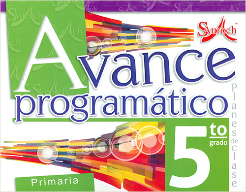 AVANCE PROGRAMATICO 5 PRIMARIA PLANES DE CLASE