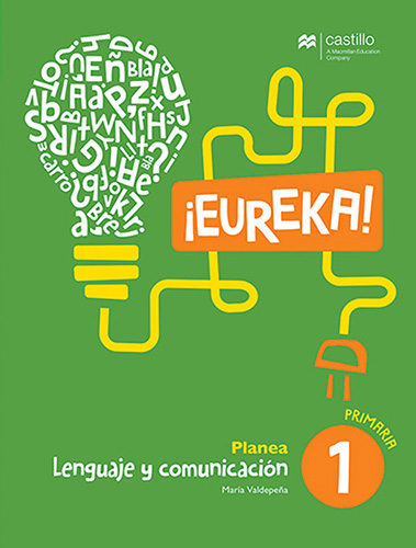 LENGUAJE Y COMUNICACION ¡EUREKA! 1 PLANEA PRIMARIA