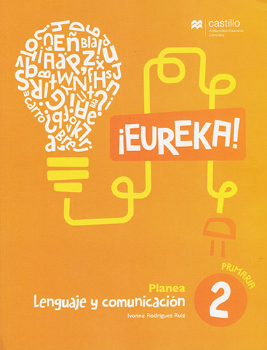 LENGUAJE Y COMUNICACION ¡EUREKA! 2 PLANEA PRIMARIA