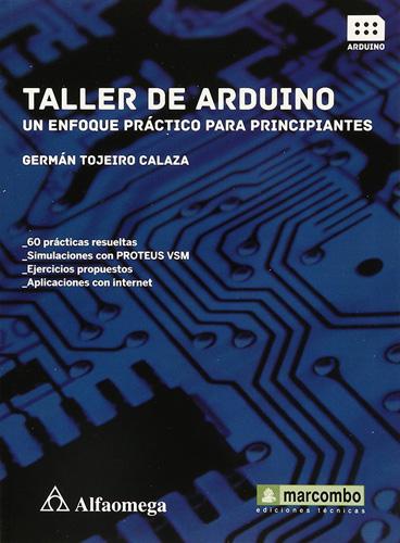 TALLER DE ARDUINO: UN ENFOQUE PRACTICO PARA PRINCIPIANTES