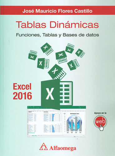 TABLAS DINAMICAS: FUNCIONES, TABLAS Y BASES DE DATOS (EXCEL 2016)