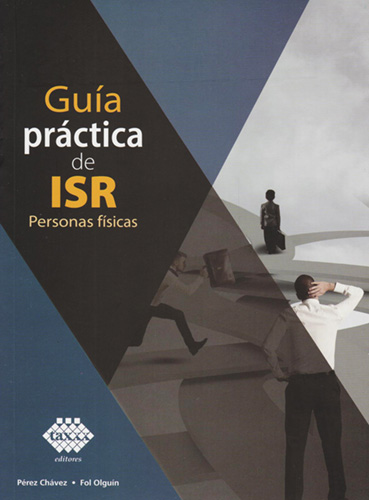 GUIA PRACTICA DE ISR: PERSONAS FISICAS