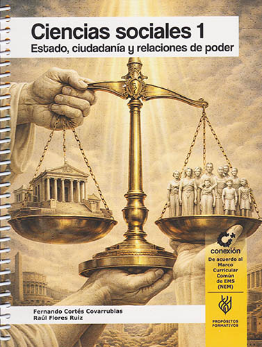 CIENCIAS SOCIALES 1: ESTADO, CIUDADANIA Y RELACIONES DE PODER (NEM)